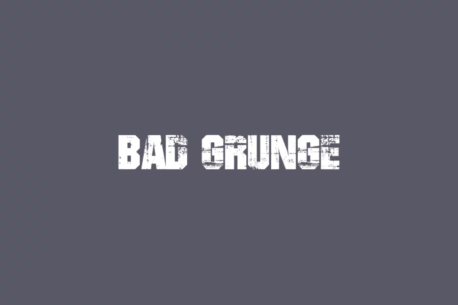 Bad Grunge Font